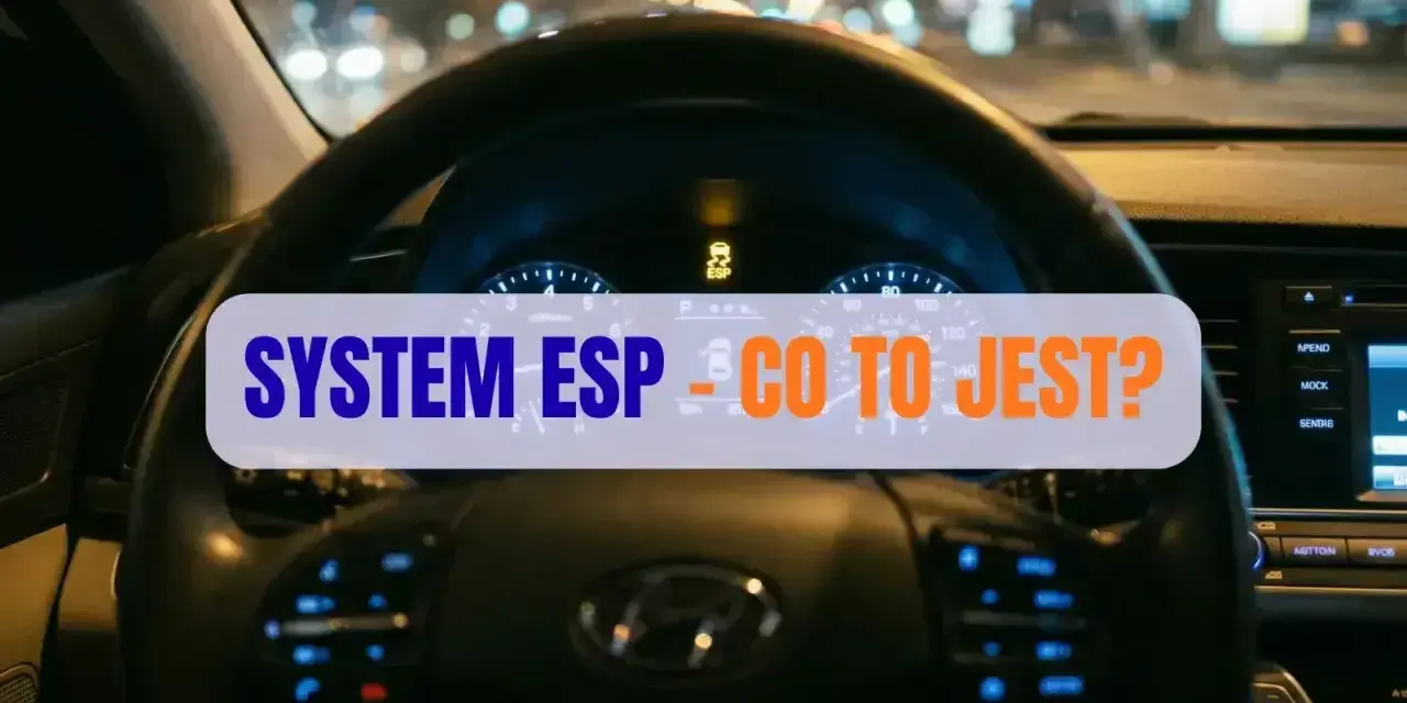 Kierownica samochodu nocą. Na desce rozdzielczej świeci kontrolka ESP, a na ekranie napis "SYSTEM ESP - CO TO JEST?".